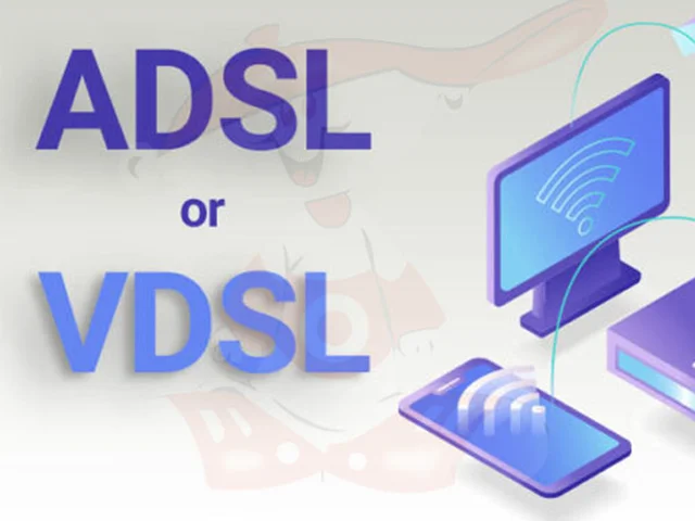 فناوری VDSL چیست و با ADSL چه تفاوتی دارد؟